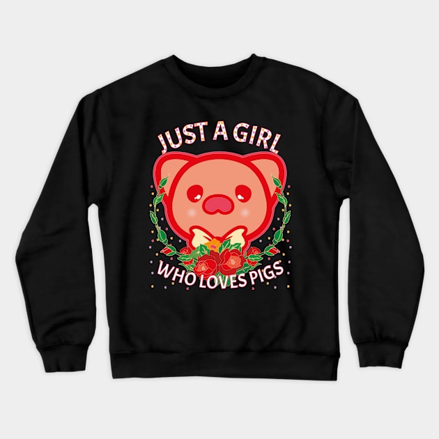 Just Girl Who Loves Pigs Crewneck Sweatshirt by bakmed